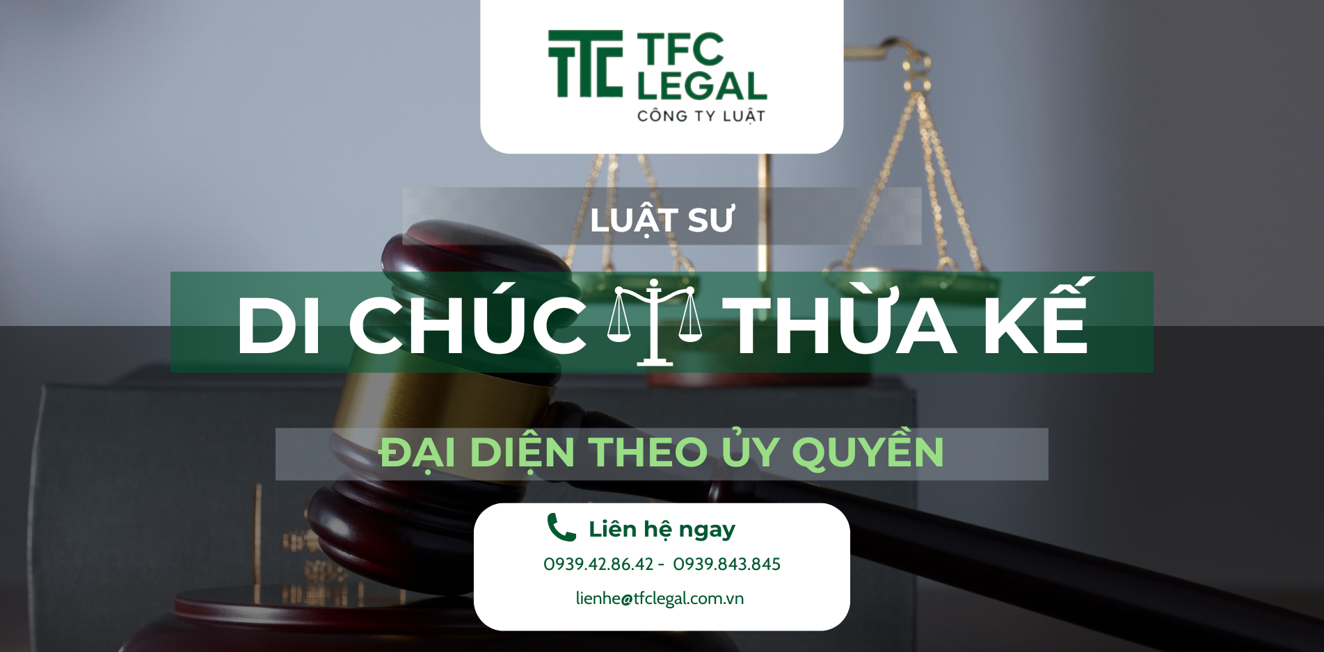 Luật sư Di chúc – Thừa kế – Đại diện theo ủy quyền | TFC Legal