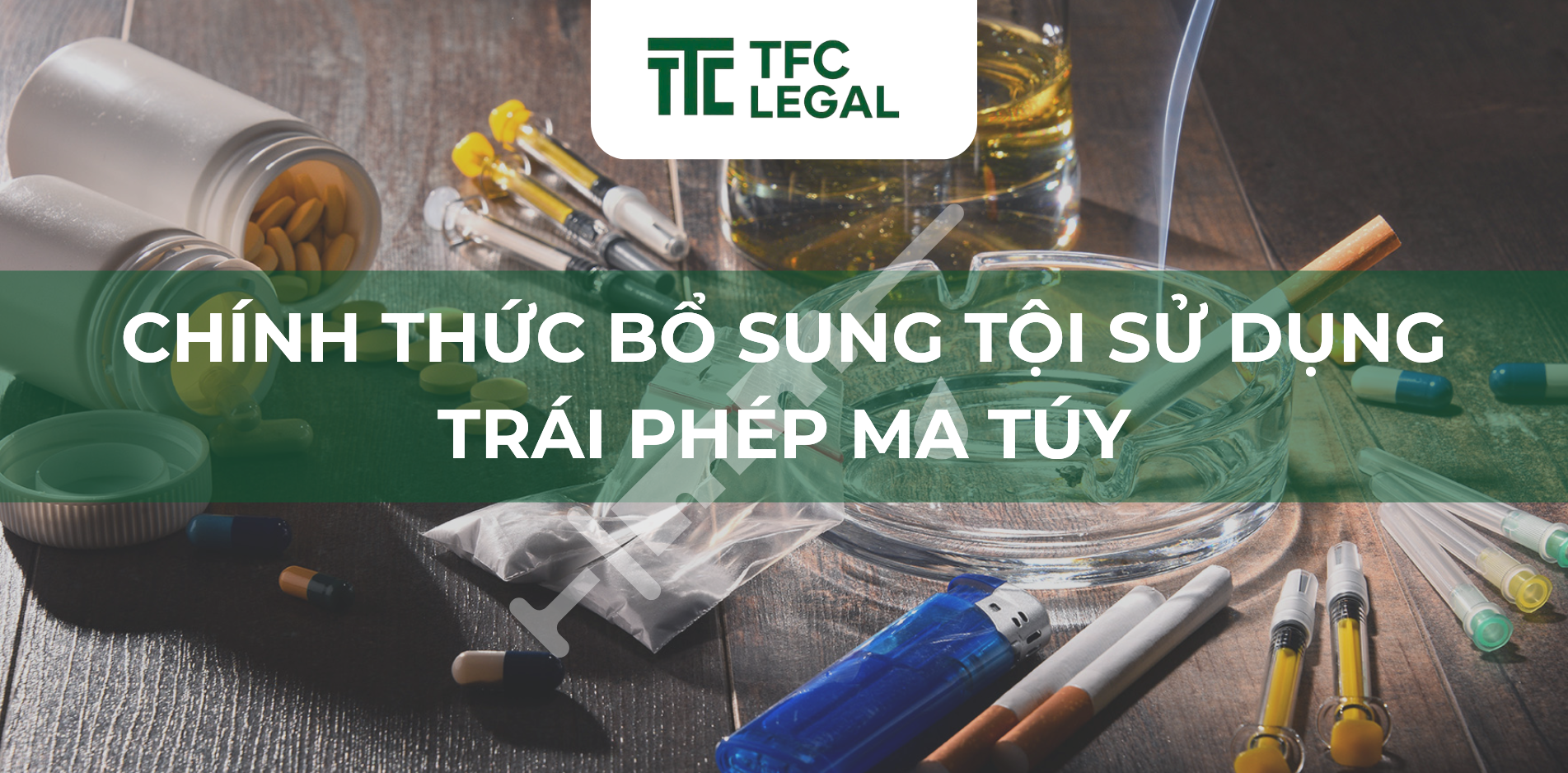 Chính thức bổ sung tội sử dụng trái phép ma túy