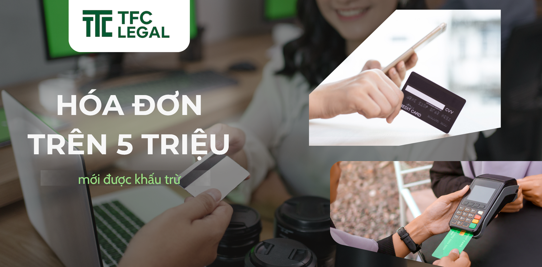 Hóa đơn trên 5 triệu phải chuyển khoản mới được khấu trừ